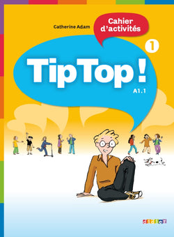 Tip Top ! 1 - Cahier d'activités - 9782278066469 - front cover