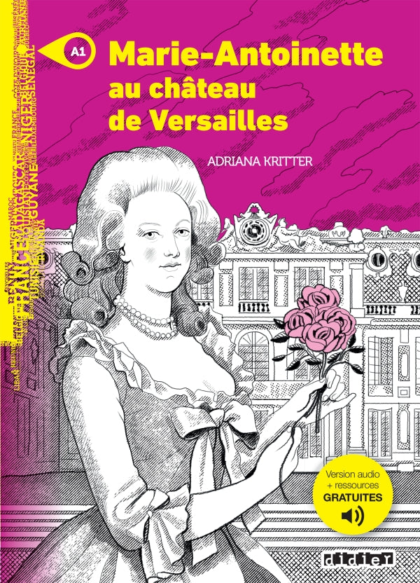 Marie Antoinette au château de Versailles + audio download. A1  - 9782278102464 - Front cover