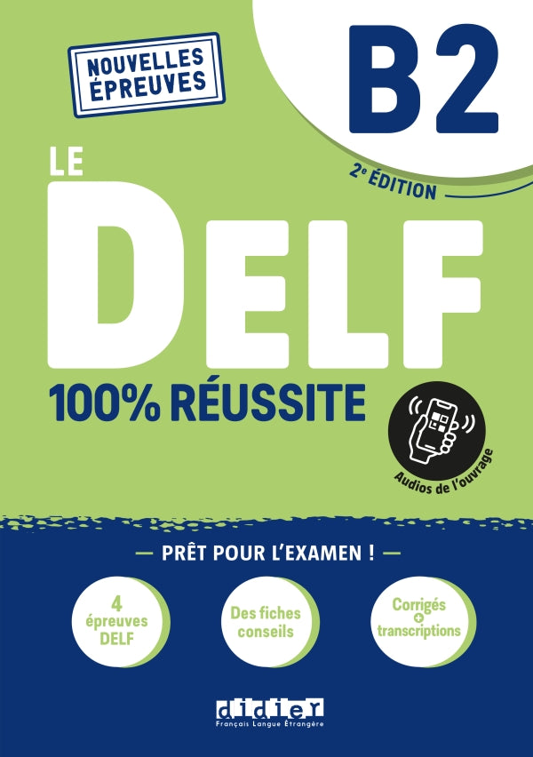 Le DELF B2 100% Réussite - édition 2022-2023 - Livre + didierfle.app - 9782278102549 - Front cover