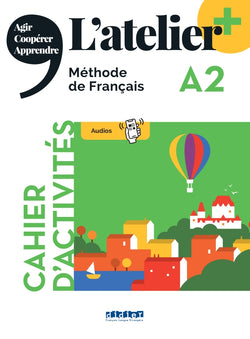 L'atelier + niv .A2 (édition 2022) - Cahier + didierfle.app - 9782278108251 - Front cover