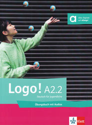 Logo! A2.2 - Deutsch für Jugendliche - Übungsbuch mit Audios