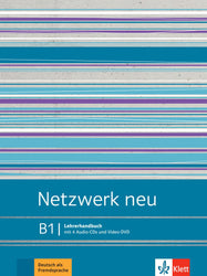 Netzwerk neu B1 - Lehrerhandbuch mit 4 Audio-CDs und Video-DVD