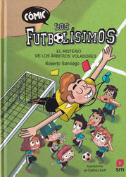 Cómic Los Futbolísimos 1: El misterio de los árbitros voladores