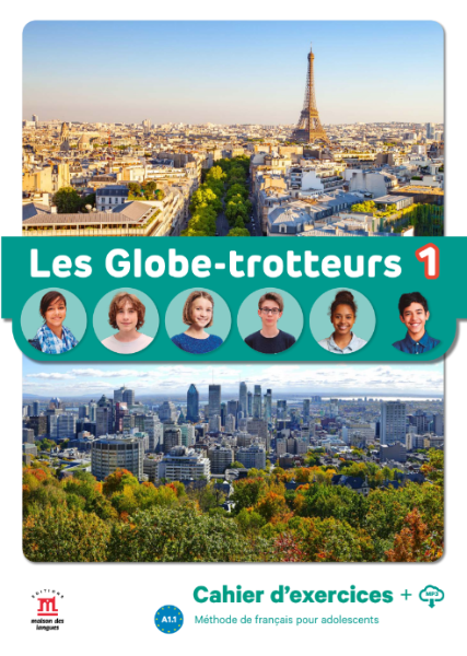 Les Globe-trotteurs 1 – Cahier d’exercices + audio MP3. A1 - 9788411570121 - Front cover