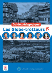Les Globe-trotteurs 2 – Guide pédagogique (A1.2)