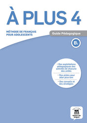 À plus 4 – Guide pédagogique (B1)