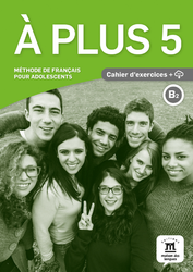 À plus 5 – Cahier d’exercices + audio MP3. B2