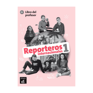 Reporteros internacionales 1 - Libro del profesor (A1) - 9788416943784 - front cover