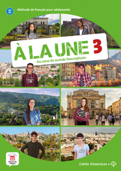 À la une 3 – Cahier d’exercices (A2-B1) + audio MP3. A2/B1