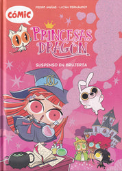 Cómic Princesas Dragón 2: Suspenso en brujería