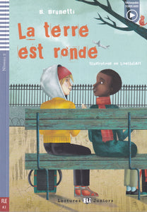 La terre est ronde - Juniors A2 + audio downloadable - 9788853605504 - front cover