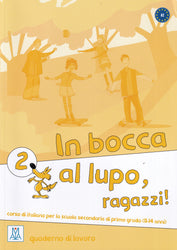 In bocca al lupo, raggazzi! 2 - Quaderno di lavoro