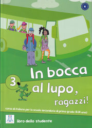 In bocca al lupo, raggazzi! 3 - Libro studente + CD
