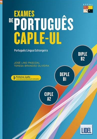 Exames de Portugues CAPLE-UL - CIPLE A2, DEPLE B1, DIPLE B2 - 9789897524622 - front cover