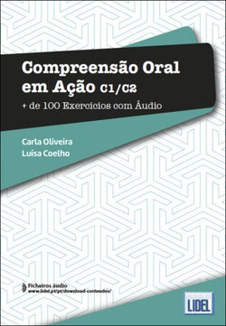 Compreensão Oral em Ação - C1-C2 - Mais de 100 Exercícios + audio - 9789897528224 - Front cover