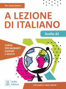 A LEZIONE DI ITALIANO A2 + online audio and video - 9788861828445 - front cover