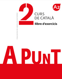 A punt 2. Curs de català. Llibre d'exercicis. A2. - 9788491910114 - front cover