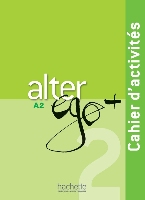 Alter Ego + 2 - Cahier d'activités (A2) - 9782011558138 - front cover