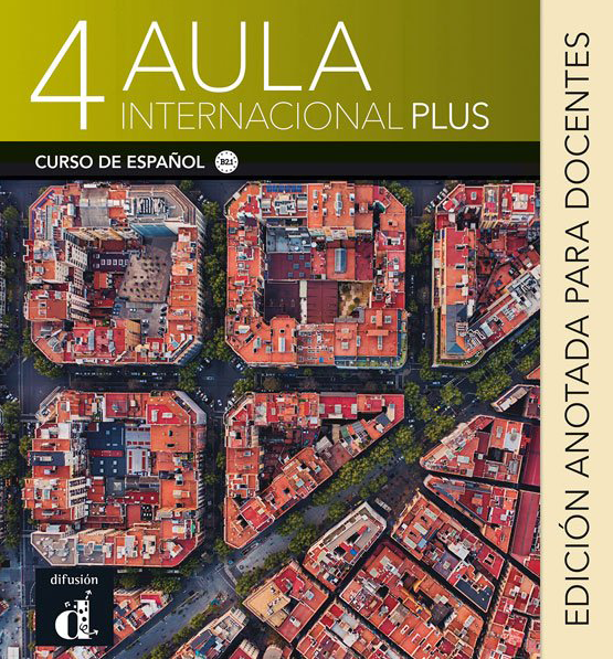 Aula Internacional Plus 4 - Edición anotada para docentes (B2.1) - 9788418224485 - front cover