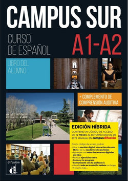 Campus Sur A1-A2 - Edición híbrida - Libro del alumno - 9788419236364 - Front cover
