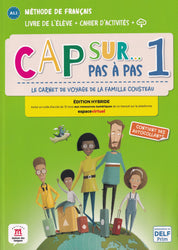 Cap sur… pas à pas 1 – Édition hybride – Livre de l’élève + Cahier d’activités + audio MP3. A1.1