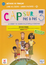 Cap sur… pas à pas 3 – Édition hybride – Livre de l’élève + Cahier d’activités + audio MP3 - 9788419236937 - front cover