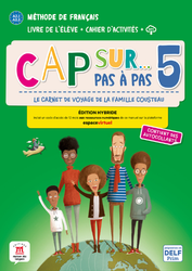 Cap sur… pas à pas 5 – Édition hybride – Livre de l’élève + Cahier d’activités + audio MP3. A2