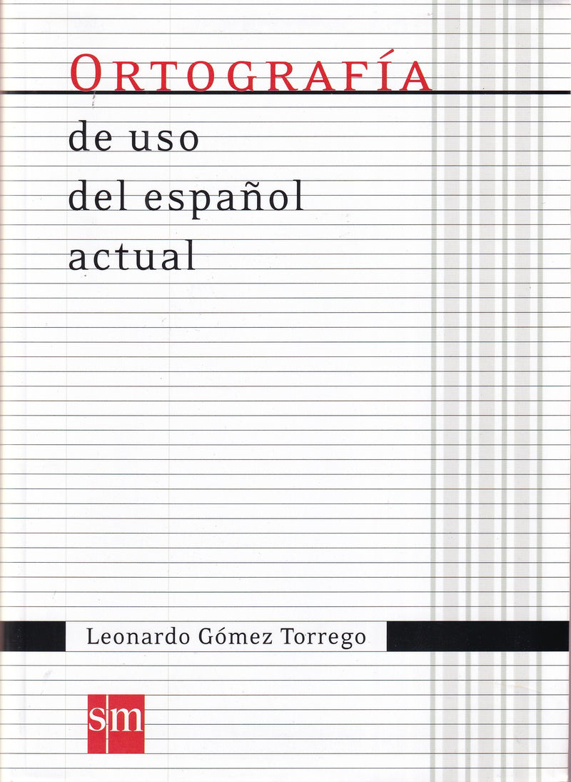 Coleccion Gomez Torrego: Ortografia de uso del espanol actual - 9788467541373 - front cover