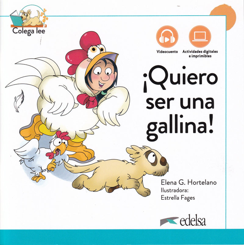 Colega lee - ¡Quiero ser una gallina! + online - 9788490818244 - front cover