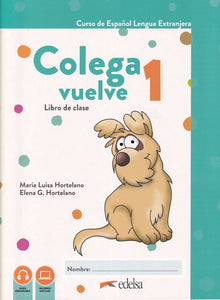 Colega vuelve 1 (A1.1). Pack alumno (libro + ejercicios + carpeta de láminas) - 9788490817704 - Libro de clase