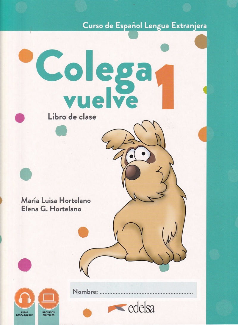 Colega vuelve 1 (A1.1). Pack alumno (libro + ejercicios + carpeta de láminas) - 9788490817704 - Libro de clase