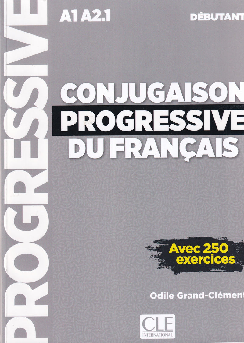 Conjugaison progressive du français - Niveau débutant (A1/A2). Audio téléchargeable en ligne + Livre-web - 9782090363449 - front cover