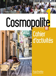 Cosmopolite 1 : Cahier d'activités. A1