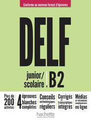 DELF junior/scolaire B2 - Nouveau format d'épreuves
