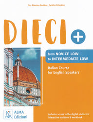DIECI + From novice low to intermediate low - Italian course for ENGLISH SPEAKERS + ebook + online audio + video.