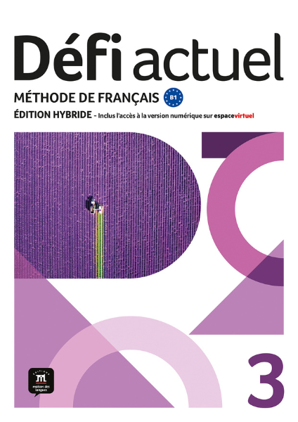 Défi actuel 3 - Livre de l'élève. Édition hybride. B1 - 9788411573702 - front cover