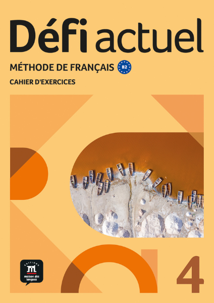 Défi actuel 4 – Cahier d’exercices. B2 - 9788411573740 - front cover