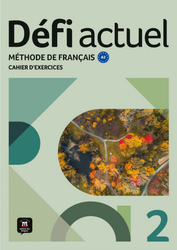 Défi actuel 2 - Cahier d’exercices. A2