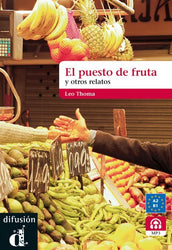 El puesto de fruta y otros relatos + audio. A2-B1