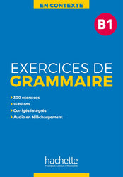 En Contexte: Exercices de grammaire B1 + audio MP3 + corrigés