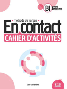 En contact - Niveau B1 - Cahier d'activités + Audio téléchargeable - 9782090358162 - front cover