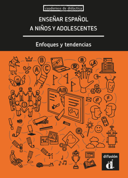 Enseñar español a niños y adolescentes. Enfoques y tendencias - 9788416657421 - front cover