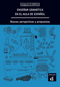 Enseñar gramática en el aula de español. Nuevas perspectivas y propuestas - 9788416943890 - front cover