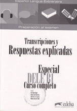 Especial DELE B1. Curso completo. Transcripciones y respuestas explicadas - 9788490816875 - front cover