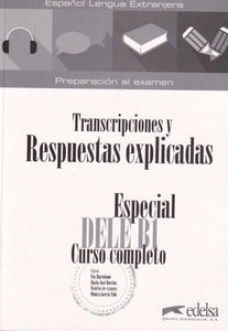Especial DELE B1. Curso completo. Transcripciones y respuestas explicadas - 9788490816875 - front cover