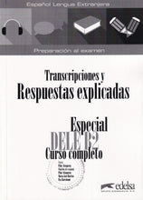 Especial DELE B2 curso completo. Libro de respuestas explicadas y transcripciones - 9788490816882 - front cover