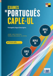 Exames de Portugues CAPLE-UL - CIPLE A2, DEPLE B1, DIPLE B2