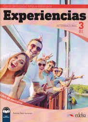 Experiencias Internacional 3 B1. Libro de ejercicios