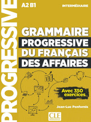 Grammaire progressive du français des affaires - Niveau intermédiaire (A2/B1)