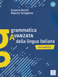 Grammatica Avanzata della lingua italiana. B1-C1